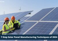 Solar Panel Manufacturing Techniques