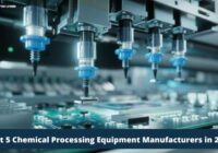 Best 5 Chemical Processing Equipment Manufacturers in 2024