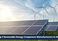 Top 5 Renewable Energy Component Manufacturers in 2024